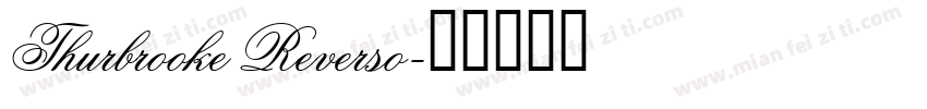 Thurbrooke Reverso字体转换